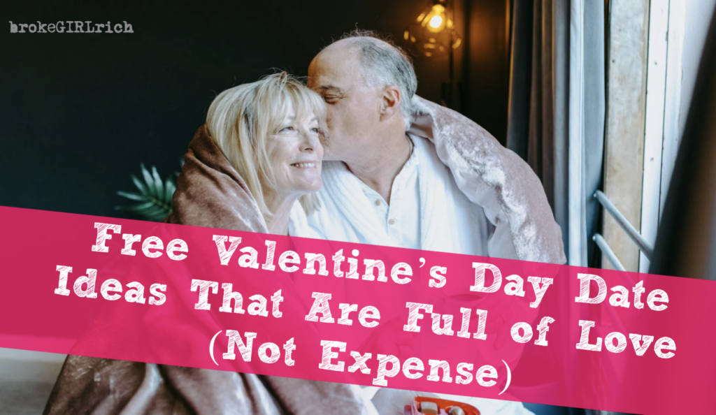Free Valentine’s Day Date Ideas That Are Full of Love (Not Expense)
